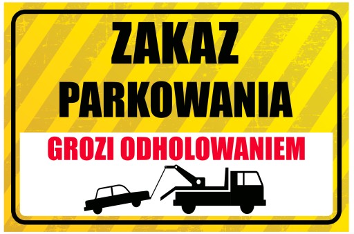 ZÁKAZ PARKOVANIA MÔŽE BYŤ ŤAHANÝ PLECH 20x30 PVC UV tlač WR14