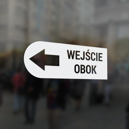 VSTUP ĎALEJ, šípka, nálepka, obchod - vľavo