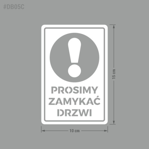 Nálepka - Zatvorte dvere 15x10