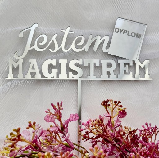 I am MAGISTRA Diploma Topper Cake nápis Silver PLEXI Mirror