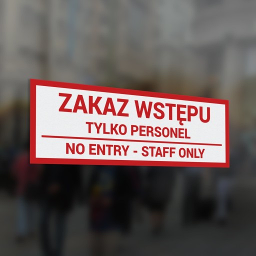 Nálepka – Zákaz vstupu, iba personál 10x30