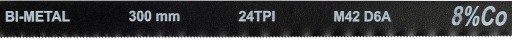 PÍLOVÝ LIST BI-KOVOVÝ M42 + D6A + Co 8% NA KOV 300mm 2 KS 24 TPI