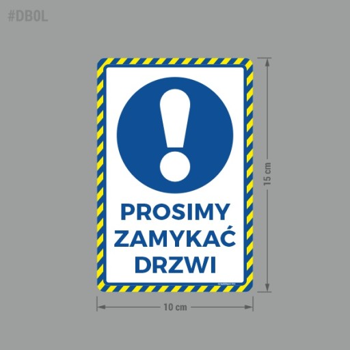 Prosím, zatvorte dvere - nálepka 10x15