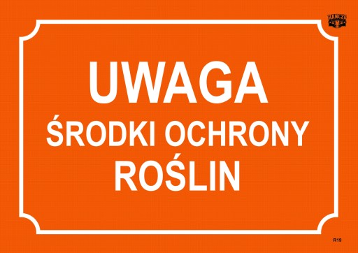INFORMAČNÁ TABUĽA POZOR PRODUKTY NA OCHRANU RASTLÍN
