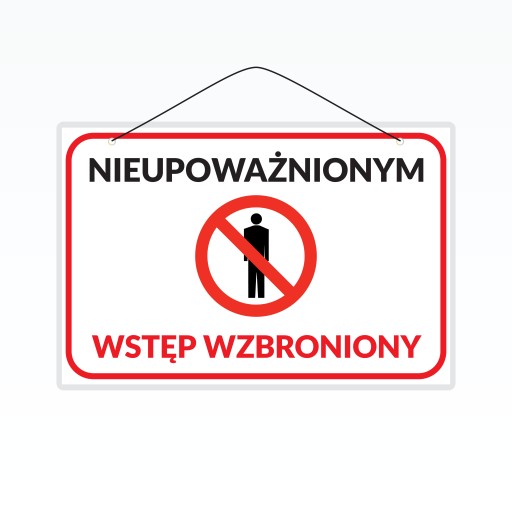 Laminovaný nápis A5 NEOPRÁVNENÝM JE ZAKÁZANÝ