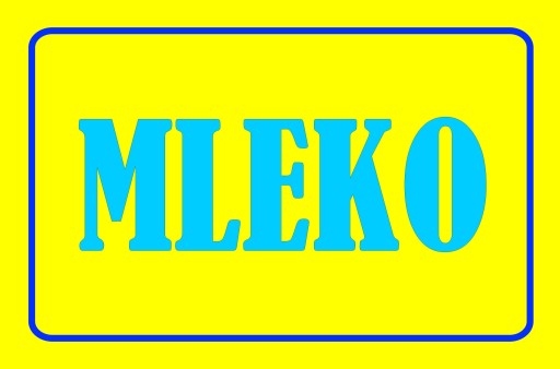 Nie 45 VÝSTRAŽNÁ TABUĽKA NA MLIEKO