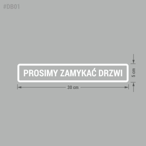 Nálepka - Zatvorte dvere 5x30