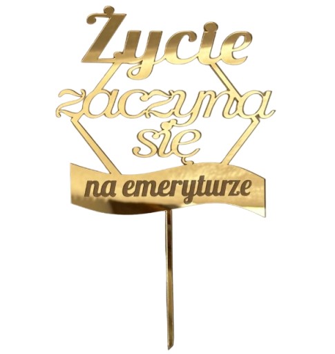 Život začína v DÔCHODKU Dôchodcovský topper ZLATÉ PLEXI zrkadlo