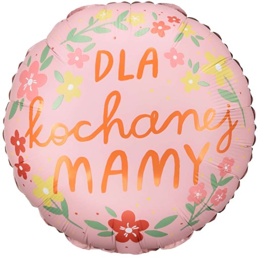 Fóliový BALÓN Pre moju drahú mamičku ku DŇU MATIEK