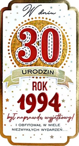 Blahoželanie k 30. narodeninám pre tých, ktorí sa narodili v roku 1994. Darček k 30 rokom PM347