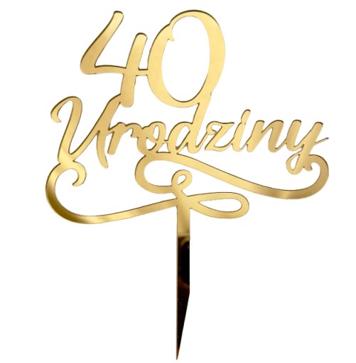 40. narodeniny Narodeninový topper 40 rokov dekorácia ZLATÉ PLEXI zrkadlo
