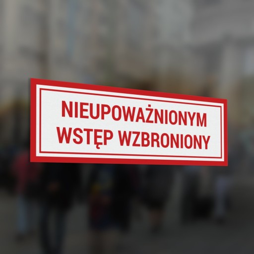 Nálepka - Zákaz neoprávneného vstupu 10x30