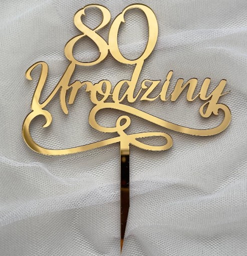 80. narodeniny Narodeninový topper 80 rokov dekorácia ZLATÉ PLEXI zrkadlo