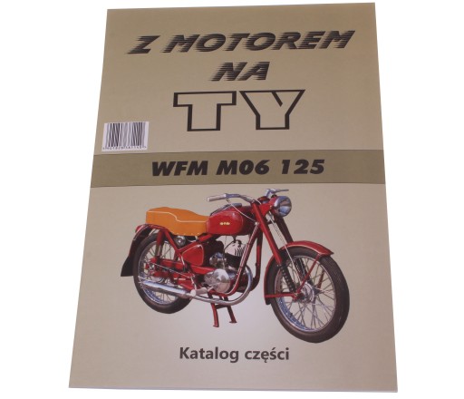 KNIHA KATALÓG DIELOV S MOTOROM PRE WFM 125 M06