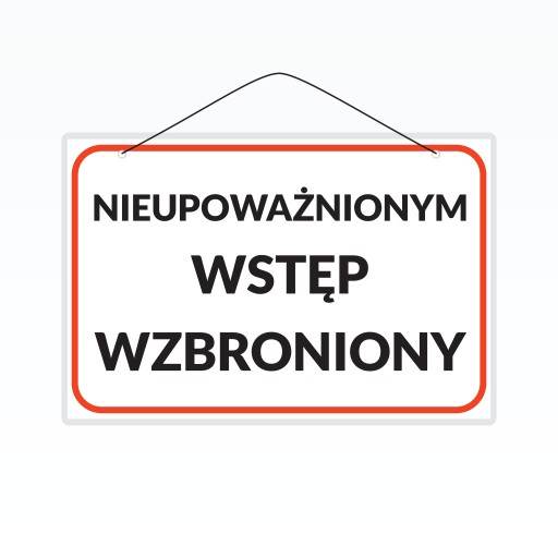 Laminovaný nápis A5 NEOPRÁVNENÝM JE ZAKÁZANÝ