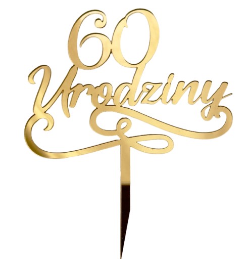 60. narodeniny Narodeninový topper 60 rokov dekorácia ZLATÉ PLEXI zrkadlo