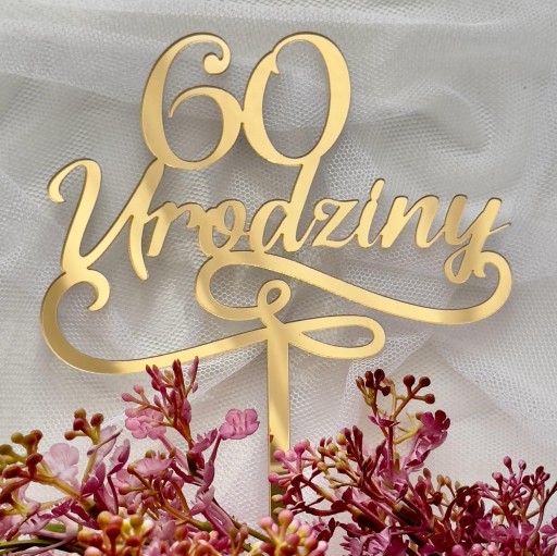 60. narodeniny Narodeninový topper 60 rokov dekorácia ZLATÉ PLEXI zrkadlo