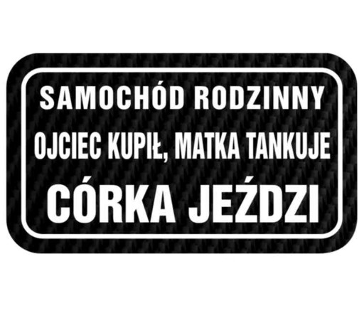 NÁLEPKA NA NÁPIS AUTA OTEC MATKA DCÉRA RIADI