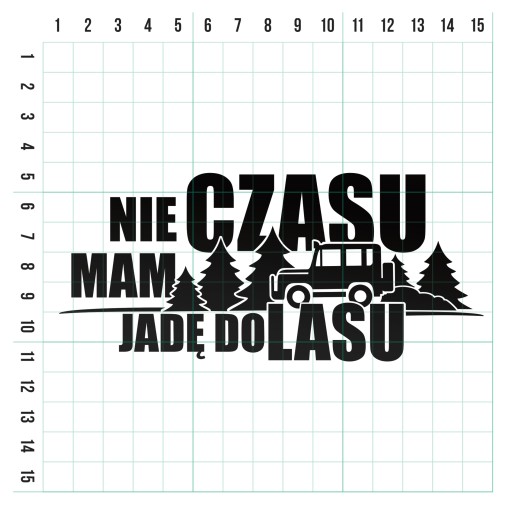 NEMÁM ČAS IDEM DO LESA reflexná nálepka