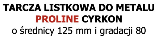 Lamelový kotúč 125 mm so zirkónovým povlakom P80 PROLINE (44856)
