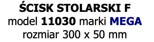 Mega stolárska svorka Typ F 300x50mm