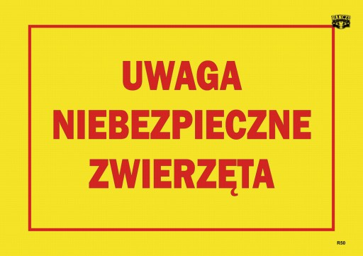 INFORMAČNÁ TABUĽA POZOR NEBEZPEČNÉ ZVIERATÁ