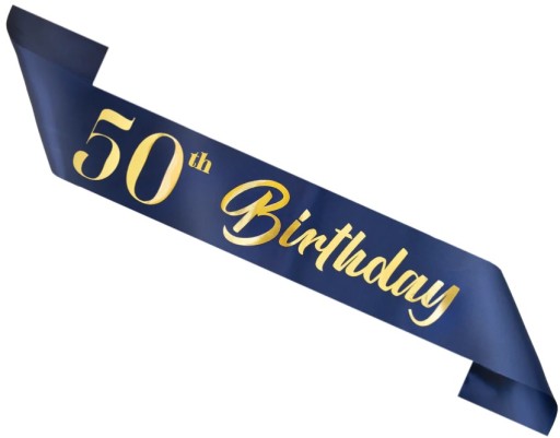 Birthday Sash 50 Birthday námornícka modrá a zlatá