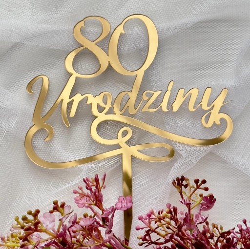80. narodeniny Narodeninový topper 80 rokov dekorácia ZLATÉ PLEXI zrkadlo
