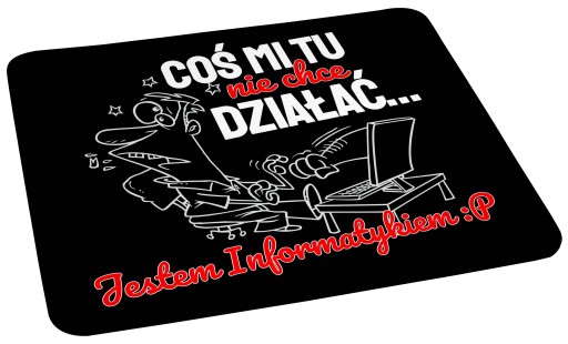 Podložka pod myš, vtipný darček, IT TECHNIK Niečo mi tu nefunguje