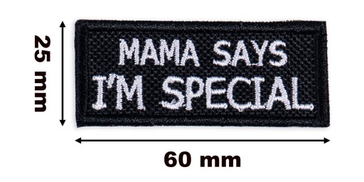 Nažehľovacia vyšívacia náplasť pre mládež životného štýlu mama hovorí, že som výnimočná