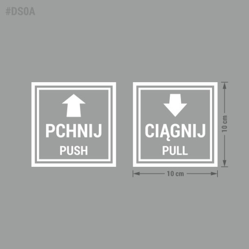 Push, Pull - Push, Pull - samolepky 10x10