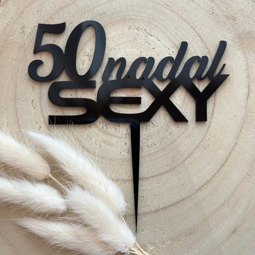 50 stále sexi Narodeninový topper Čierne lesklé plexi 13cm