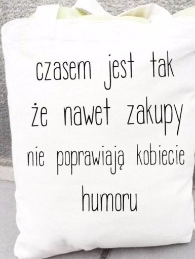 Bavlnená taška Niekedy je...