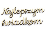 'Najlepším svedkom' NÁPIS DECOR DECOUPAGE DR28
